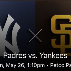 4 Tickets Saturday Padres vs Yankees 6/25