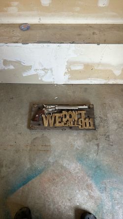 Funny “We Don’t call 911” Texan sign