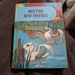 Meeting New Friends Vintage Hardcover Children's Reader