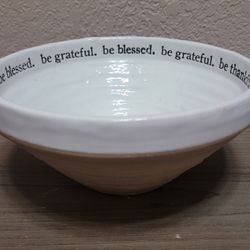 Serving Or Fruit Bowl Be Grateful.  Be Thankful.  Be Blessed. By Mudpie