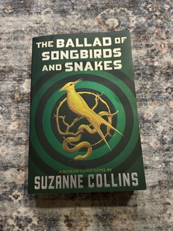 THE BALLAD OF SONGBIRDS AND SNAKES A HUNGER GAMES NOVEL BY SUZANNE COLLINS