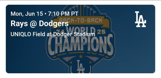 2 Dodgers Vs Rays Tickets  Monday June 15th, 2026.