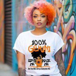 100% Love Or Hate Me Gemini Shirt 