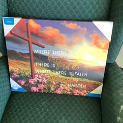 NICE CANVAS PAINTING  - 20” X 16” - FAITH SAYING - BRAND NEW $15.00