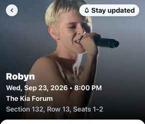 SOLD OUT- ROBYN in CONCERT x2 tickets - KIA FORUM - LA - 9/23