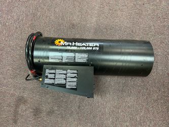 Mr. Heater 75,000-125,000 BTU forced air propane heater.
