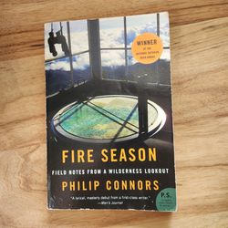Fire Season: Field Notes from a Wilderness Lookout