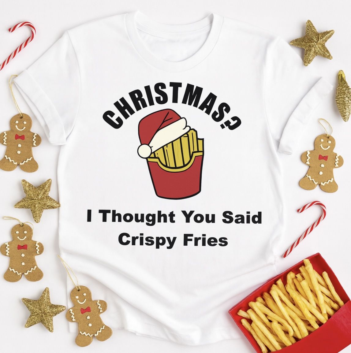Christmas Funny Shirt – “I Thought You Said Crispy Fries” – Cute Santa Fry Box Tee – Holiday Humor Gift – Women’s Christmas Top