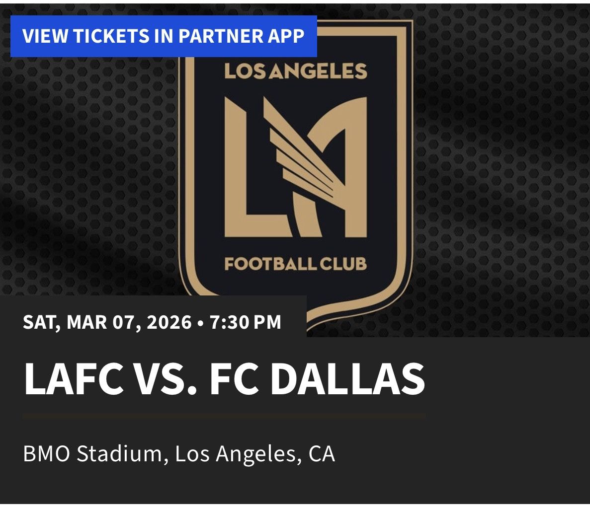LAFC v FC Dallas Tickets (4) - Saturday March 7th
