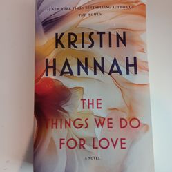 Book- the things we do for love by Kristin hannah