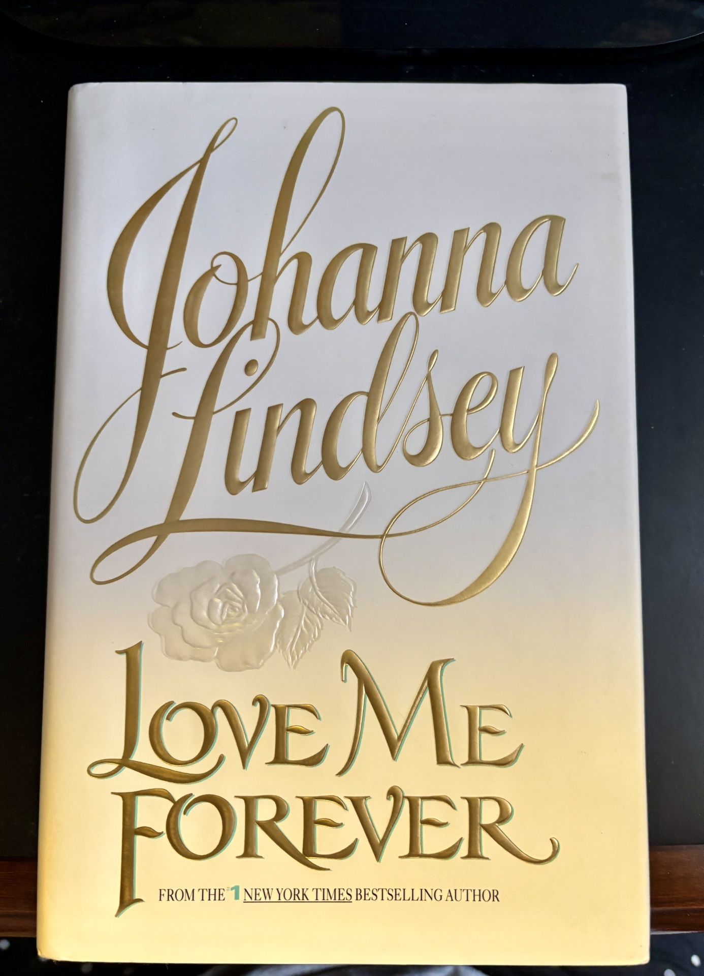 Love Me Forever by Johanna Lindsey, Hardcover, First Edition