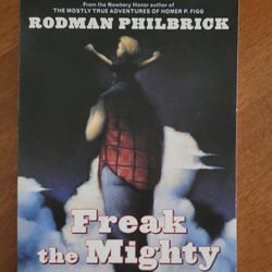 "Freak the Mighty"--awesome book!