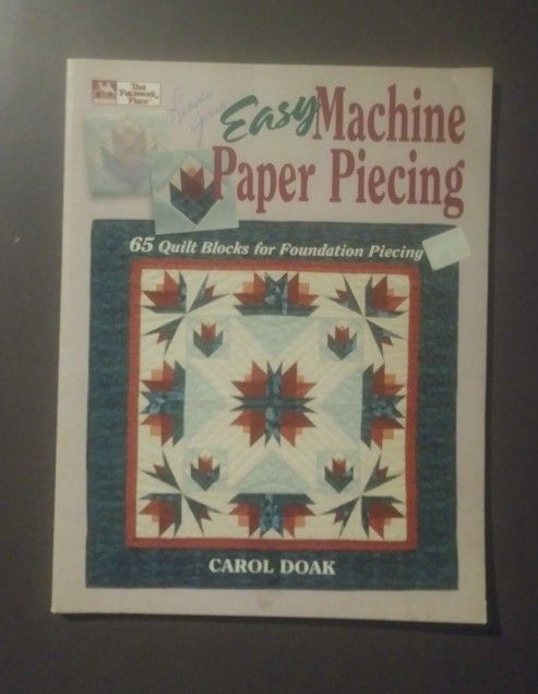 Easy Machine Paper Piecing 65 Quilt Blocks for Foundation Piecing Carol Doak 1994 Book Vintage Collectible Arts Crafts Hobbies
