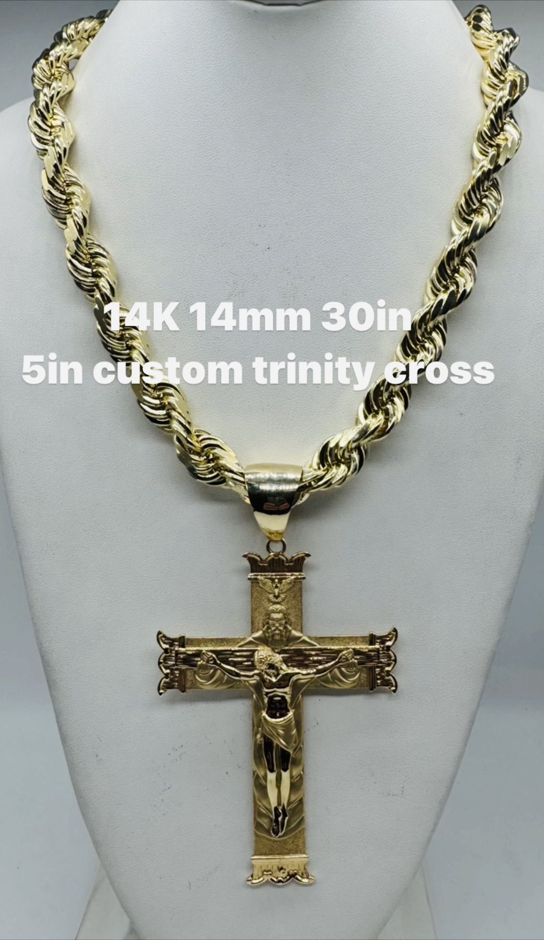 14K 14mm 30in diamond cut rope chain. 5in custom make Trinity cross. pendent sell separately. 