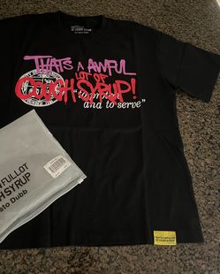 “That’s Awful lot of cough syrup”shirt