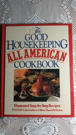 The Good Housekeeping All American cookbook Hard Cover illustrative step by step recipes more than 600 dishes