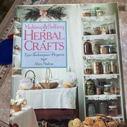 Making And Selling Herbal Crafts 