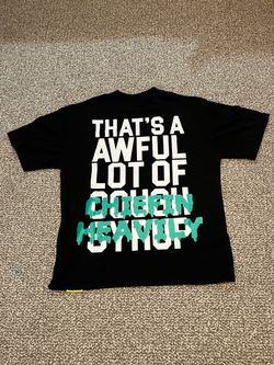 AWFUL LOT OF COUGH SYRUP SHIRT