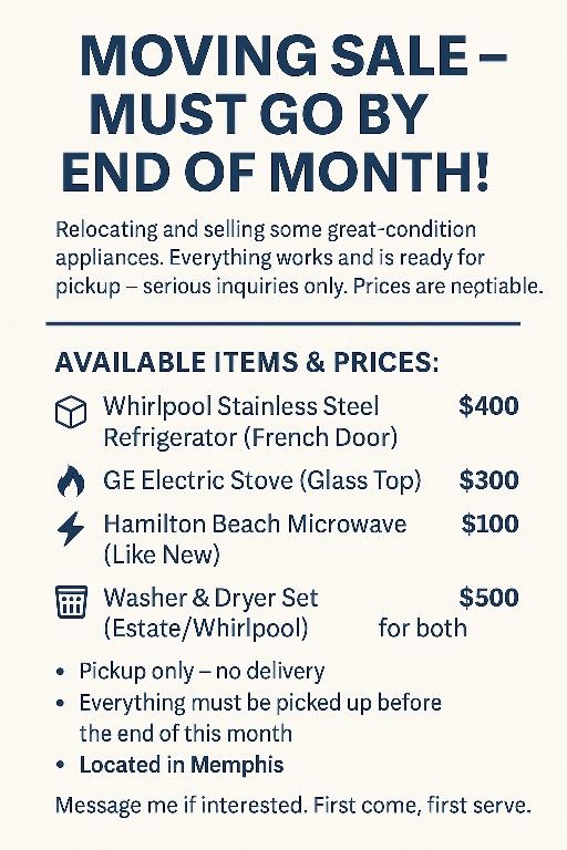 📦 MOVING SALE – MUST GO BY END OF MONTH!

Relocating and selling some great-condition appliances. Everything works and is ready for pickup — serious 