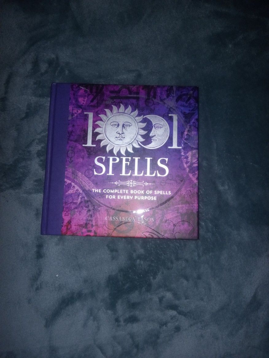 1001 The Complete Book Of Spells For Every Purpose