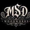 MSD Woodworks & Quality items
