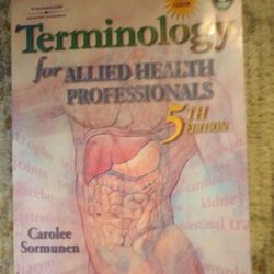 Terminology For Allied Health Professionals 5th Edition By Carolee Sormunen.    Full Color / Audio CD Inside