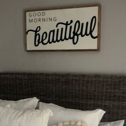 Good Morning Beautiful Custom Made Sign 