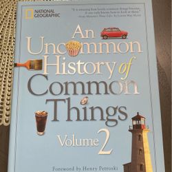 An Uncommon History Of Common Things Vol 2