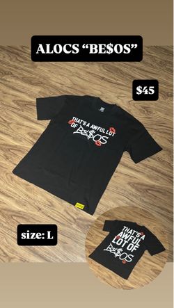 ALOCS: “BE$OS” Tee