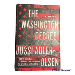 The Washington Decree : A Novel by Jussi Adler-Olsen (2018, Hardcover)