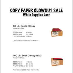 100 Lb. Book Glossy (text) And 80 Lb. Cover Glossy Copy Paper Blowout Sale