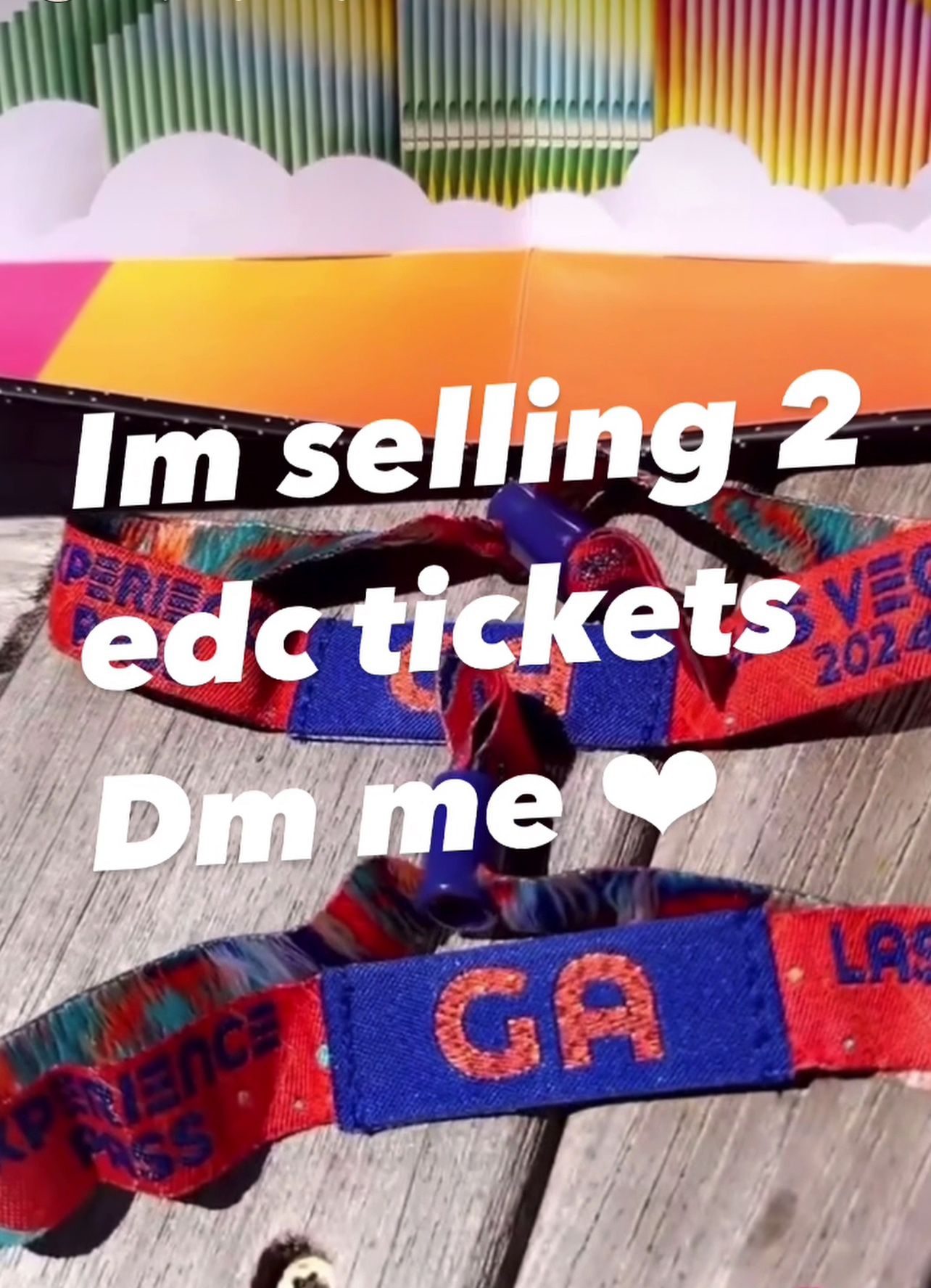 Selling 2 General Admission tickets To EDC Las Vegas