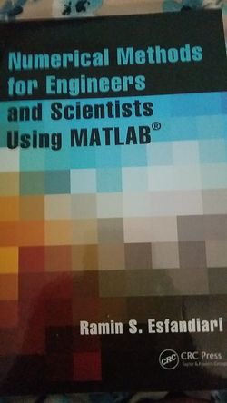 Numerical method for engineers and scientists using MATLAB first edition