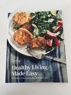 Thrive Market Healthy Living Made Easy Cookbook