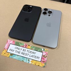 Apple IPhone 15 Pro Max 5G - Only $5 Today Pay The Rest Later! 