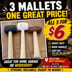 🔨 3 MALLETS — ALL 3 FOR ONLY $6! 🔨