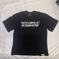 COUGH SYRUP SHIRT
