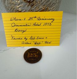 Coin/Memorabilia Collectos, Unique Medal.  Wham-O 25th Anniversary Bronze Commemorative Medal 1973