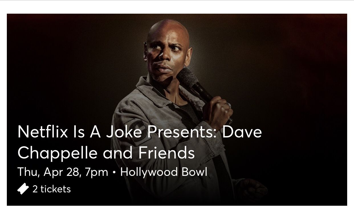 Dave chapelle Comedy Tickets (2)  