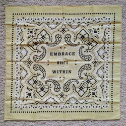NEW Embrace What's Inside 21" x 21" cotton cloth paisley cowboy bandana scarf neckerchief kerchief