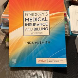 Fordney's Medical Insurance And Billing