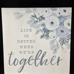 Life is Better When We’re Together Picture