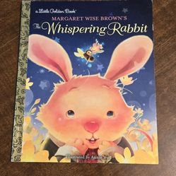 The Whispering Rabbit 2017 A Little Golden Book