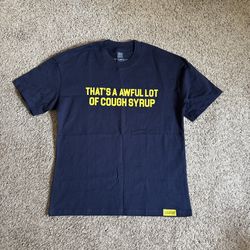 Awful Lot Of Cough Syrup T-shirt