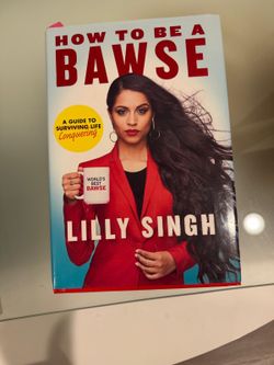 How to Be a Bawse by Lilly Singh Hardcover Self-Help Book