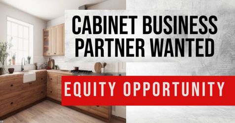CABINET SHOP PARTNER WANTED, EQUITY OPPORTUNITY