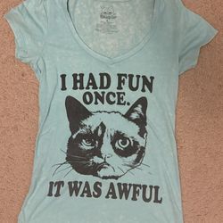 Cat Shirt “I Had Fun Once. It Was Awful “ Medium 