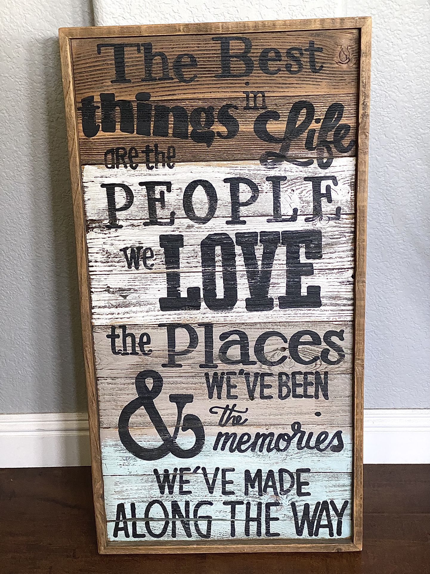Wood Sign……“The Best Things In Life”