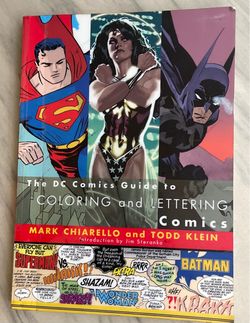 The DC Comics Guide to Coloring and Lettering Comics