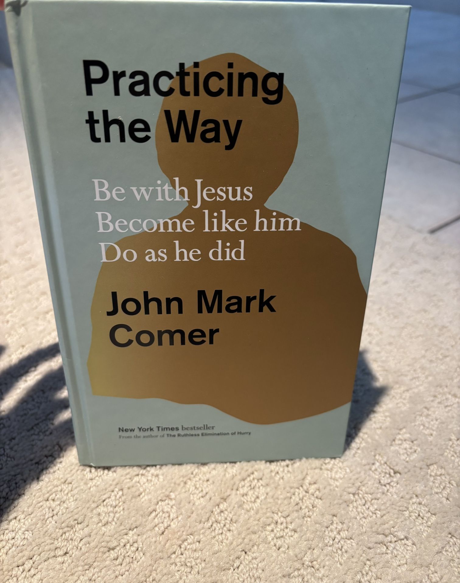 Practicing The Way John Comer Book